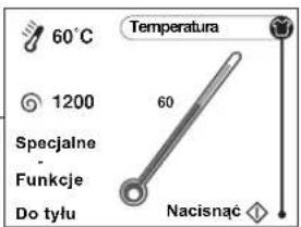 60°C Temperatura 1200 Specjalne Funkcje Do tylu 60 Nacisnać