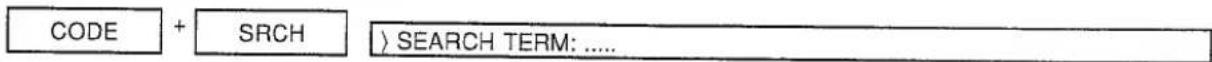 CODE + SRCH > SEARCH TERM: ....