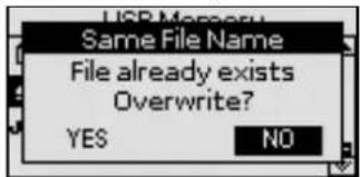USB Memory Same File Name File already exists Overwrite? YES NO