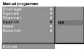 Manual programme Storage System Channel Search Name Repeater >>>