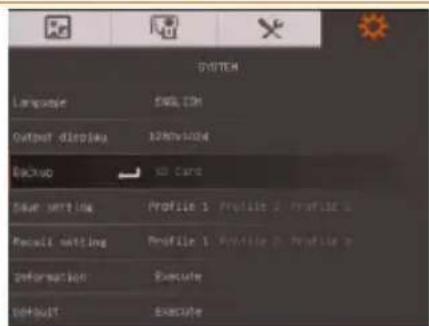SYSTEM Language 500.00 Output display 128mV/24 Backup 3D Card Base setting Profile 1 Profile 2 Profile 3 Pencil setting Profile 1 Profile 2 Profile 3 Information Execute Default Execute