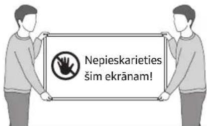 Nepieskarieties šim ekrānam!