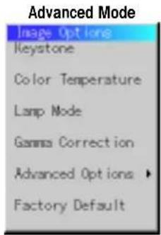 Advanced Mode Image Options Keystone Color Temperature Lamp Mode Gamma Correction Advanced Options ▶ Factory Default