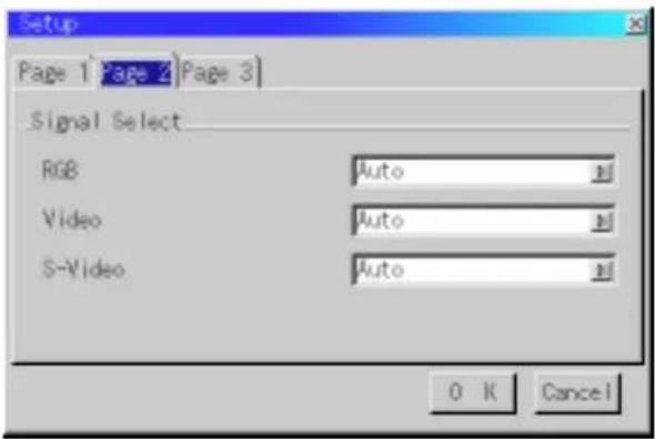 Setup Page 1 Page 2 Page 3 Signal Select RGB Auto Video Auto S-Video Auto OK Cancel