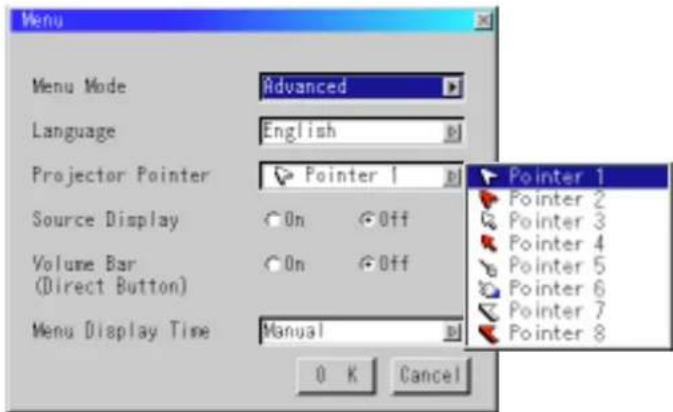 Menu Menu Mode Advanced Language English Projector Pointer Pointer 1 Source Display On Off Volume Bar On Off (Direct Button) Menu Display Time Manual Pointer 1 Pointer 2 Pointer 3 Pointer 4 Pointer 5 Pointer 6 Pointer 7 Pointer 8 OK Cancel