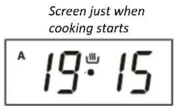 Screen just when cooking starts A 19·15