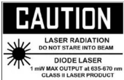 CAUTION LASER RADIATION DO NOT STARE INTO BEAM DIODE LASER 1 mW MAX OUTPUT at 635-670 nm CLASS II LASER PRODUCT