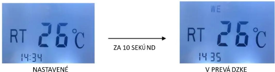RT 26°C 14:34 NASTAVENÉ ZA 10 SEKÚ ND WE RT 26°C 14:35 V PREVÁ DZKE