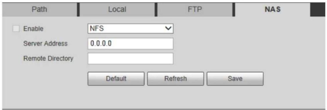 Path Local FTP NAS Enable NFS Server Address 0.0.0.0 Remote Directory Default Refresh Save