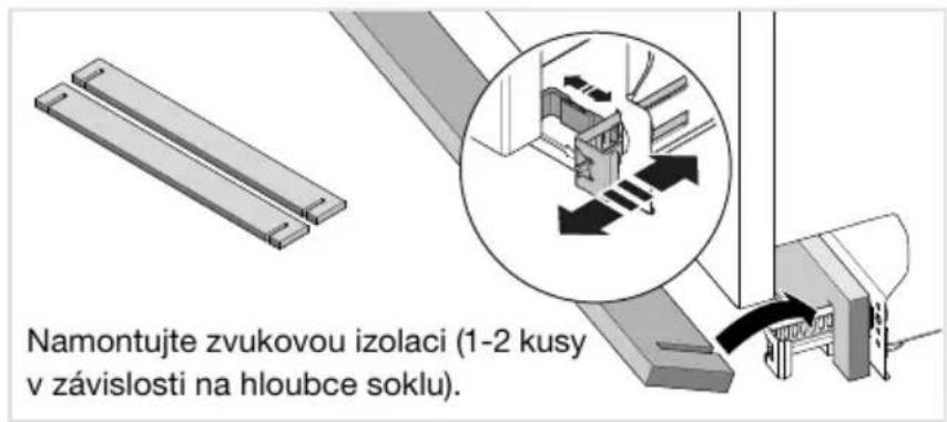 Namontujte zvukovou izolaci (1-2 kusy v závislosti na hloubce soklu).