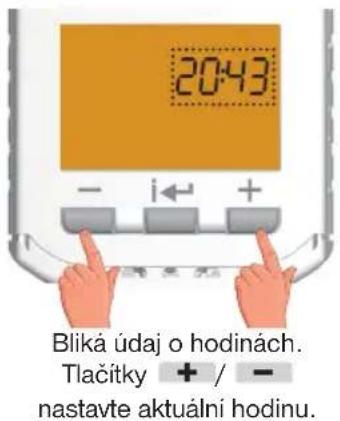 20:43 Bliká údaj o hodinách. Tlačitky + / - nastavte aktuální hodinu.