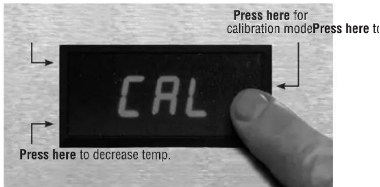 Press here for calibration modePress here to CAL Press here to decrease temp.