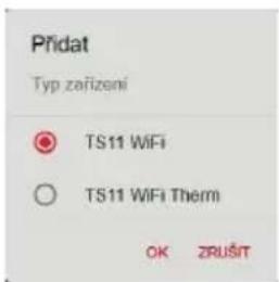 Přídat Typ zařízení TS11 WiFi TS11 WiFi Them OK ZRUŠIT
