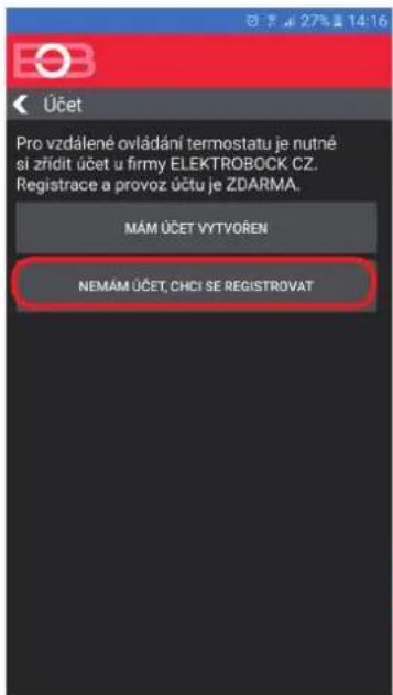 Üčet Pro vzdálené ovládání termostatu je nutné si zřídit účet u firmy ELEKTROBOCK.CZ. Registrace a provoz účtu je ZDARMA. MÁM ÚČET VYTVOŘEN NEMÁM ÚČET, CHCI SE REGISTROVAT