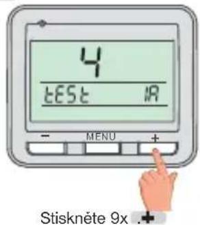 4 TEST #R - MENU + Stiskněte 9x .+