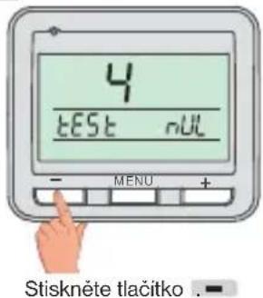 4 TEST nUL MENU + Stiskněte tlačitko . -