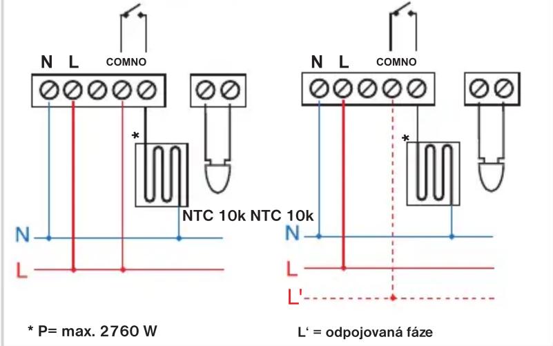 N L COMNO * P= max. 2760 W NTC 10k NTC 10k N L COMNO L' L' = odpojovaná fáze