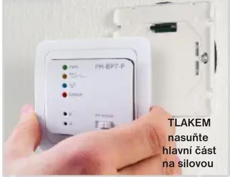 PH-BP7-P TLAKEM nasuňte hlavní část na silovou