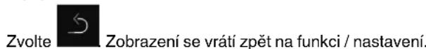 Zvolte Zobrazení se vrátí zpět na funkci / nastavení.