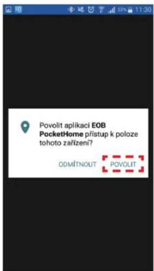 Povolit aplikaci EOB PocketHome přístup k poloze tohoto zařízení? ODMÍTNOUT POVOLIT