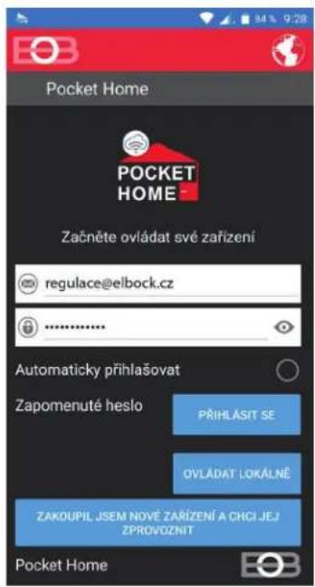 Pocket Home POCKET HOME Začněte ovládat své zařízení regulace@elbock.cz .......... Automaticky přihlašovat Zapomenuté heslo PRIHLÁSIT SE OVLÁDAT LOKÁLNÉ ZAKOUPIL JSEM NOVÉ ZAŘÍZENÍ A CHCI JEJ ZPROVOZNIT Pocket Home