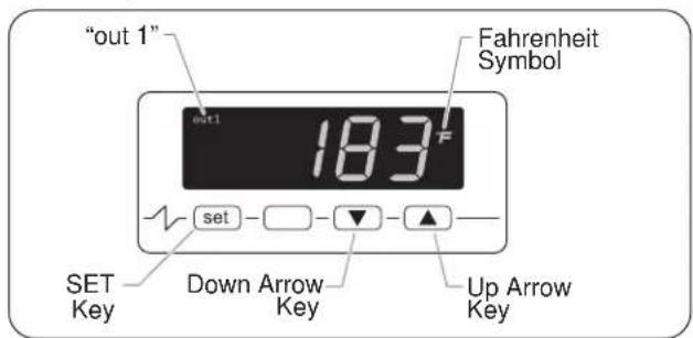 "out 1" Fahrenheit Symbol out1 183°F set Down Arrow Key Up Arrow Key SET Key