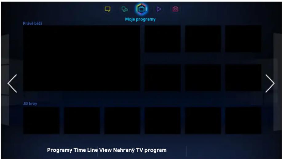 Právě běží Moje programy Již brzy Programy Time Line View Nahraný TV program