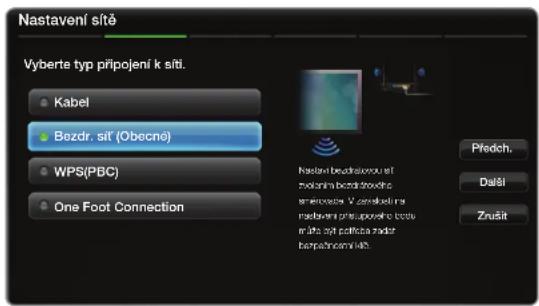 Nastavení sitě Vyberte typ prípojení k sití. Kabel Bezdr. sit (Obecné) WPS(PBC) One Foot Connection Nastavení bezdžavouční st slovaní bezdžavouční emovaceľa: V zovskolní mídžavání prepůvových boto měta ajt poříčka zvedr bezpáčnosení úků. Předch. Další Znušit