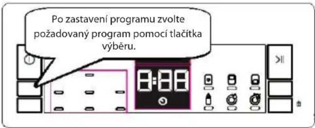 Po zastavení programu zvolte požadovaný program pomocí tlačítka výběru.