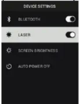 DEVICE SETTINGS BLUETOOTH LASER SCREEN BRIGHTNESS AUTO POWER OFF