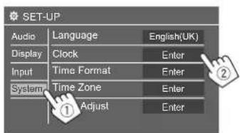 SET-UP Audio Language English(UK) Display Clock Enter Input Time Format Enter System Time Zone Enter ① Adjust Enter