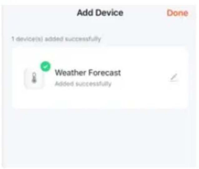 Add Device Done 1 device(s) added successfully Weather Forecast Added successfully