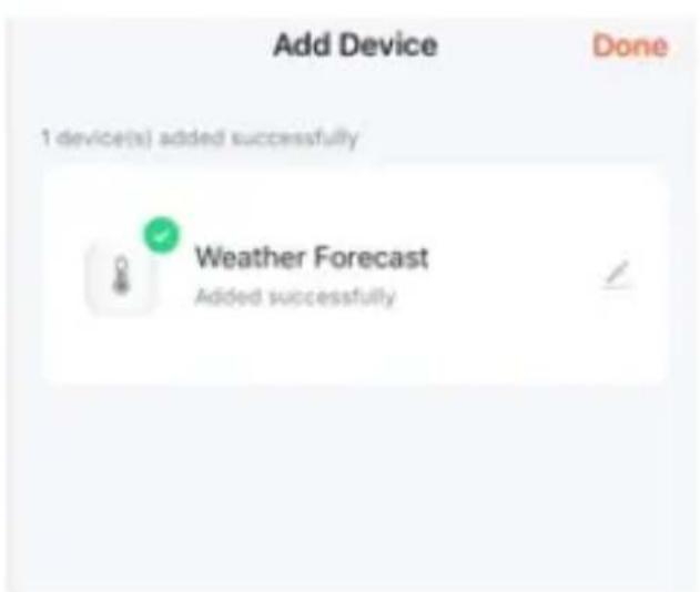 Add Device Done 1 device(s) added successfully Weather Forecast Added successfully