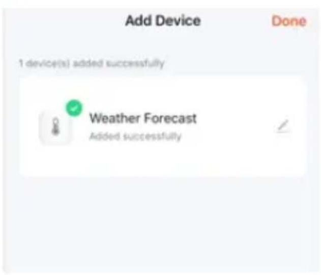 Add Device Done 1 device(s) added successfully Weather Forecast Added successfully