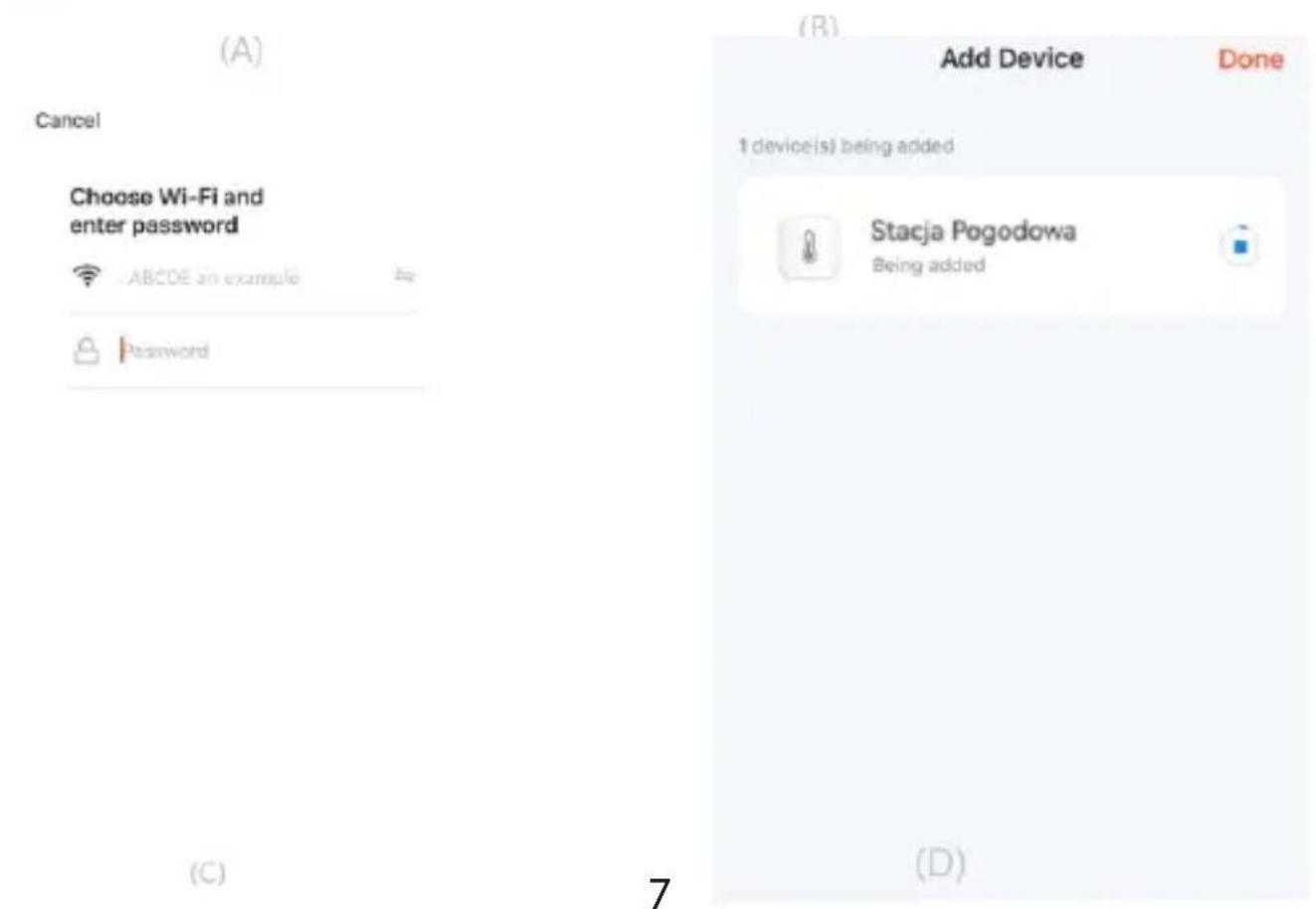 (A) Cancel Choose Wi-Fi and enter password ABCDE an example Password (C) 7 (R) Add Device Done 1 device(s) being added Stacja Pogodowa Being added (D)