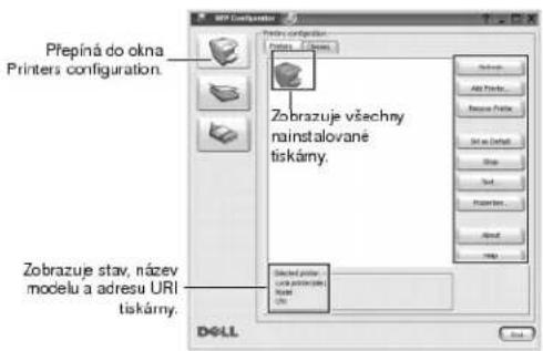 Přepíná do okna Printers configuration. Zobrazuje všechy nainstalovane tiskárny. Zobrazuje stav, název modelu a adresu URI tiskárny. DELL