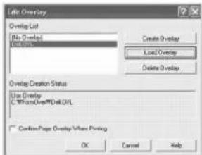 Edit Overlay Overlay List [No Overlay] [100%] Create Overlay Load Overlay Delete Overlay Overlay Creation Status Use Overlay C:\WorksOver\Del UV/L Custom-Page Overlay When Printing OK Cancel Help