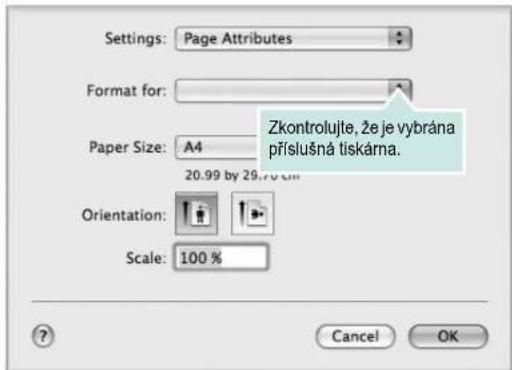 Settings: Page Attributes Format for: Zkontrolujte, že je vybrána příslušná tiskárna. Paper Size: A4 20.99 by 29.70 gm Orientation: Scale: 100 % Cancel OK