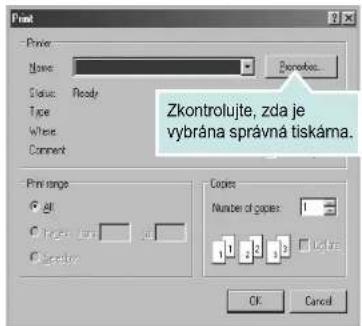 Print Name: Status: Ready Type Where Connect Print range All Pricet: 100% Scratch: Zkontrolujte, zda je vybrána správná tiskáma. Copies Number of copies: 1 2 3 4 OK Cancel