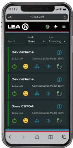 10.8.3.239 LEA Search Send By Name Open Ascending DeviceName 10.8.2.164 Connect Series Model 154D DeviceName 10.8.2.168 Connect Series Model 166N Joey CS704 10.8.2.169 Connect Series Model 704N