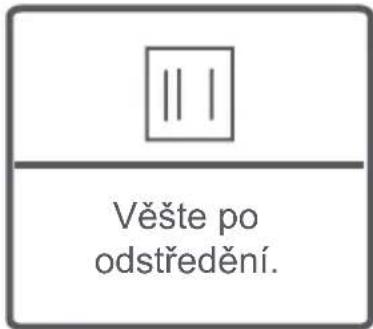 Věšte po odstředění.