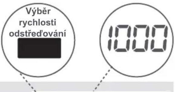 Výběr rychlosti odstřed'ování 1000