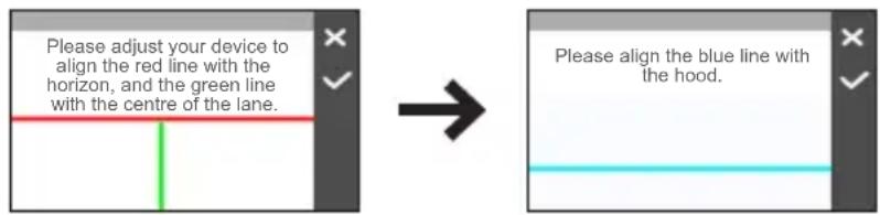 Please adjust your device to align the red line with the horizon, and the green line with the centre of the lane. Please align the blue line with the hood.
