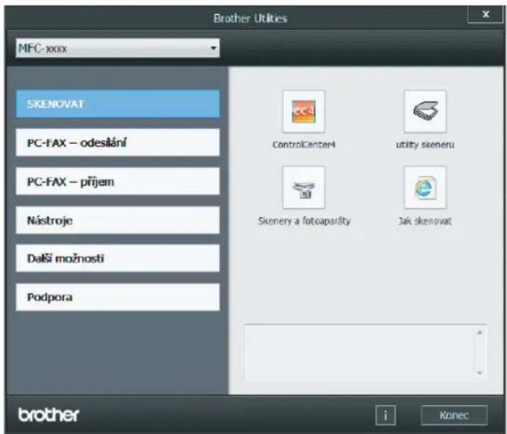 Brother Utilities MFC-xxxx SKENOVAT PC-FAX - odeslání PC-FAX - příjem Nástroje Další možnosti Podpora ControlCenter4 utility skeneru Skenery a fotoaparáty Jak skenovat brother i Konec