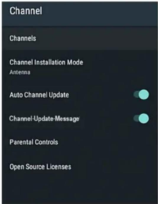 Channel Channels Channel Installation Mode Antenna Auto Channel Update Channel-Update-Message Parental Controls Open Source Licenses