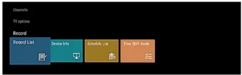 Channels TV options Record Record List Device Info Schedule List Time Shift Mode