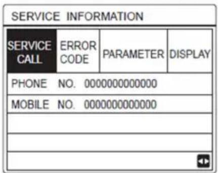 SERVICE INFORMATION SERVICE CALL ERROR CODE PARAMETER DISPLAY PHONE NO. 0000000000000 MOBILE NO. 0000000000000