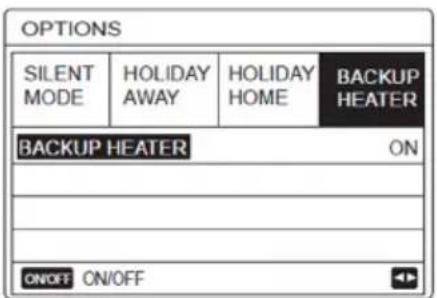 OPTIONS SILENT MODE HOLIDAY AWAY HOLIDAY HOME BACKUP HEATER BACKUP HEATER ON ON/OFF