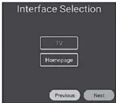 Interface Selection TV Homepage Previous Next