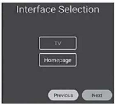 Interface Selection TV Homepage Previous Next